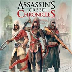 Игра Assassins Creed Chronicles Трилогия для PC PlayStation 4