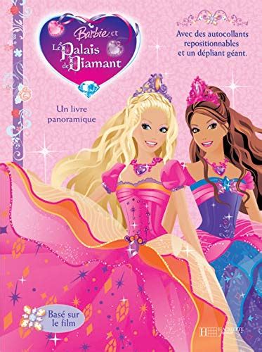 Barbie Et Le Palais De Diamant Un Livre Panoramique Avec Des Autocollants Fontes Justine