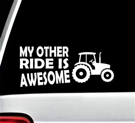 My Other Ride Is Awesome Farm Tractor Decal Sticker For Car Etsy