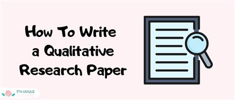 4 useful steps on how to write a qualitative research paper