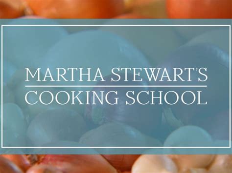 Prime Video Martha Stewarts Cooking School Season 3