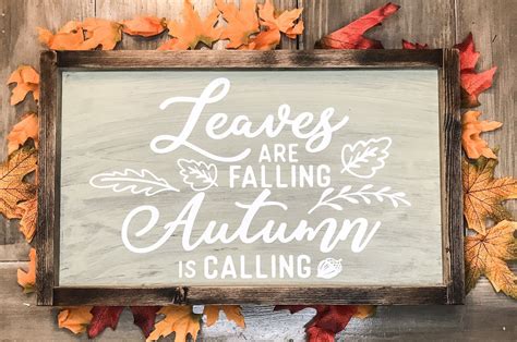 Leaves Are Falling Autumn Is Calling Signleaves Are Falling Etsy