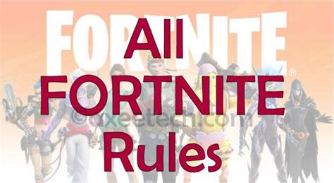 You Must Know These Fortnite Rules Before You Enter The Game Rule 12 32 34 69 January 2024