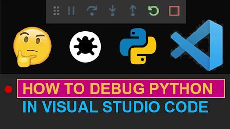 How To Debug Python Code In Visual Studio Code Vscode Youtube