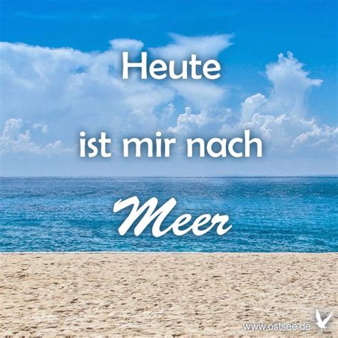 Für den verfasser hängt von diesem liebesgedicht seine zukunft ab. Da geht noch Meer | Schöne sprüche zitate, Reisesprüche ...