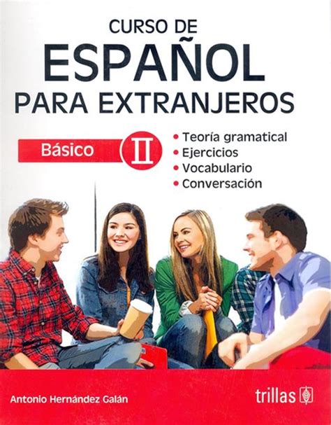 Curso De Español Para Extranjeros Básico Ll 2 Ed Hernandez Galan