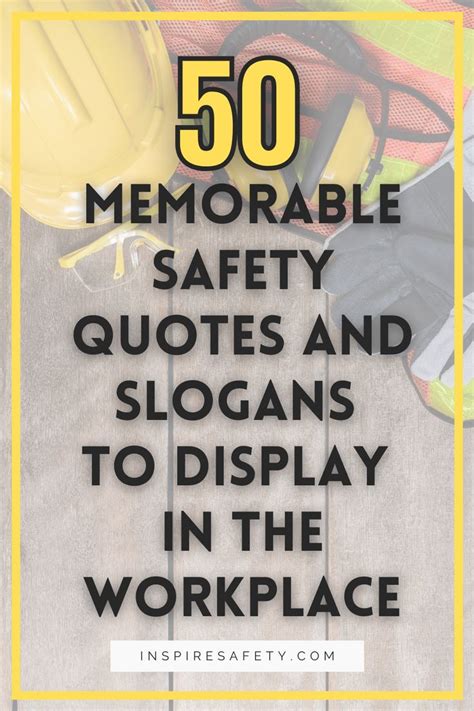 50 Memorable Quotes And Slogans To Display In The Workplace Safety