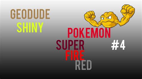 Pokemon Fire Red 4 Geodude Shiny Youtube