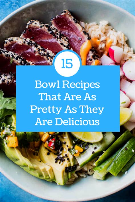 15 Bowl Recipes That Are As Pretty As They Are Delicious Healthy Treats Healthy Eating Bowls