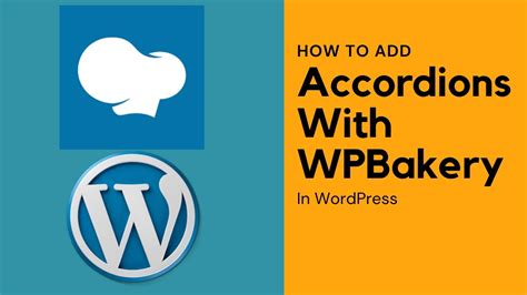 How To Create And Add Accordions With Wpbakery In Wordpress Wordpress
