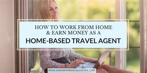 How To Work From Home And Earn Money As A Home Based Travel Agent