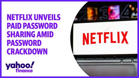 Netflix Unveils Paid Password Sharing Amid Password Crackdown Youtube