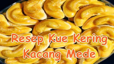 Kue kacang merupakan salah satu camilan terkenal dan dapat ditemukan di berbagai daerah di indonesia. Resep Kue Kering Kacang Mede Enak Renyah Praktis - YouTube
