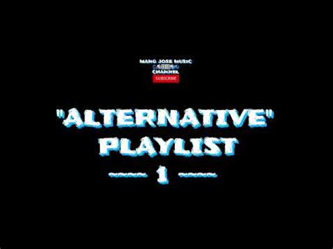 ALTERNATIVE PLAYLIST Playlists Armessa