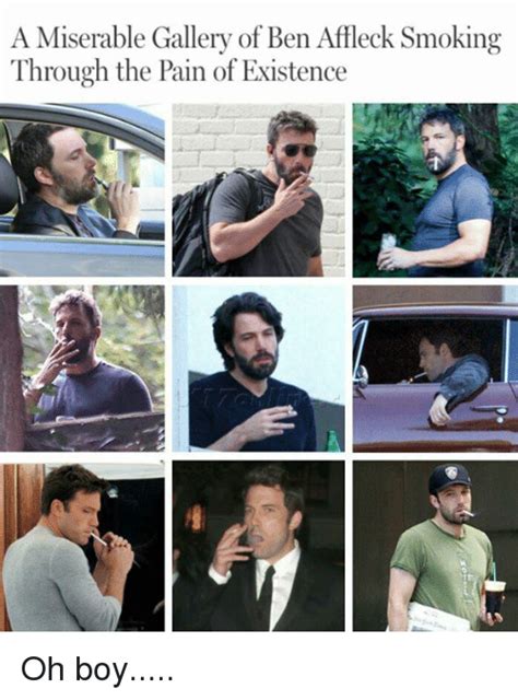 A Miserable Gallery Of Ben Affleck Smoking Through The Pain Of