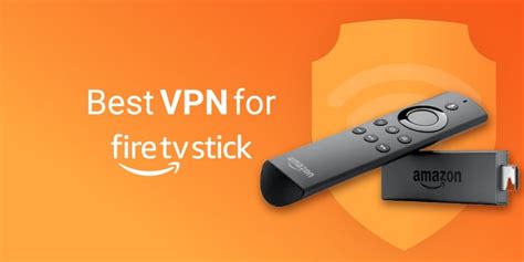 Best Vpn For Amazon Firestick In 2023 Tried And Tested