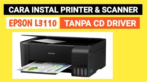Cara Instal Printer Dan Scanner Epson L Tanpa Cd Driver Youtube