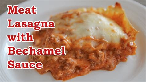Meat Lasagna With Bechamel Sauce Youtube
