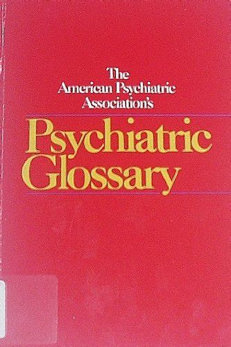 American Psychiatric Associations Psychiatric Glossary 9780880480277