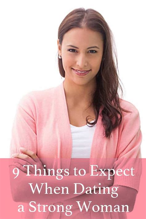 9 Things To Expect When Dating A Strong Woman