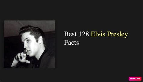 Best 128 Elvis Presley Facts Nsf Magazine