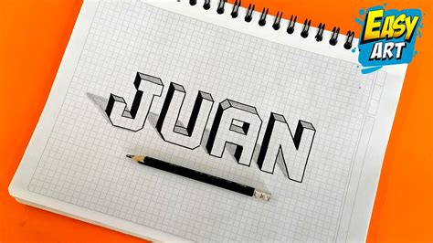 🔴🟢 Como Dibujar Nombres En 3d Juan Letras 3d Dibujos Sobre Hoja