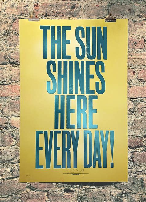 The Sun Shines Here Everyday Gold By Anthony Burrill Nelly Duff