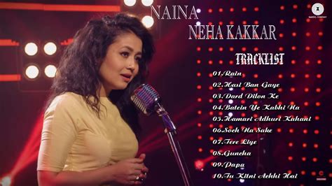 Neha Kakkar Songs 2018 Best Of Neha Kakkar Neha Kakkar Best Songs Youtube