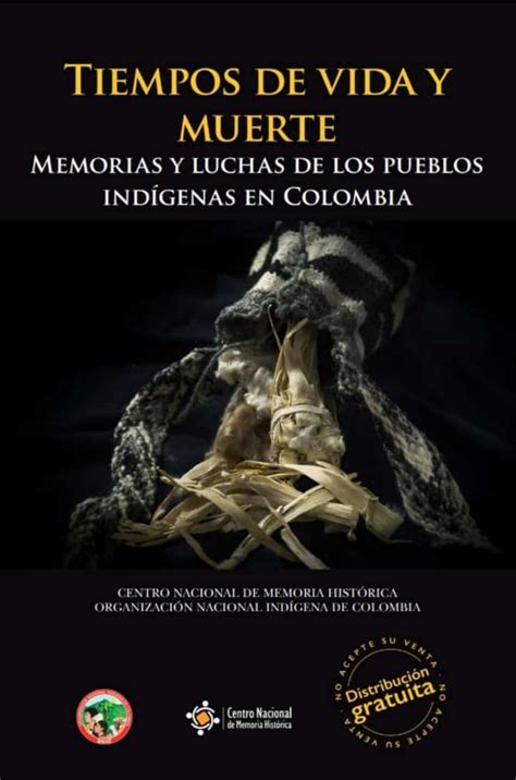 Onic Libro Tiempos De Vida Y Muerte Memorias Y Luchas De Los