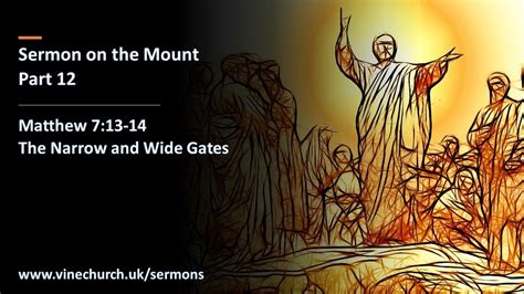 Sermon On The Mount The Narrow And Wide Gates Part 12 Youtube