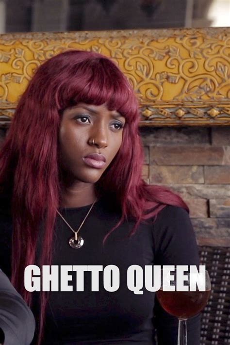 Ghetto Queen Pictures Rotten Tomatoes