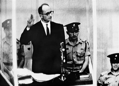 opinion adolf eichmann was ready for his close up my father gave it to him the new york times