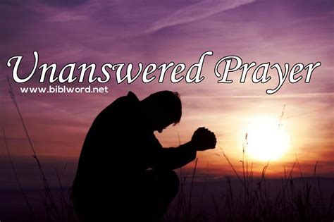 Unanswered Prayer | Biblword.net