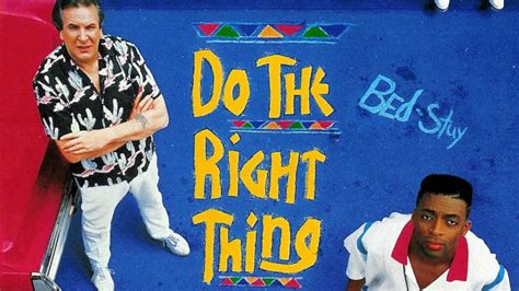 Do The Right Thing 1989 Spike Lees Controversial And Stylistic Masterpiece Povwinona