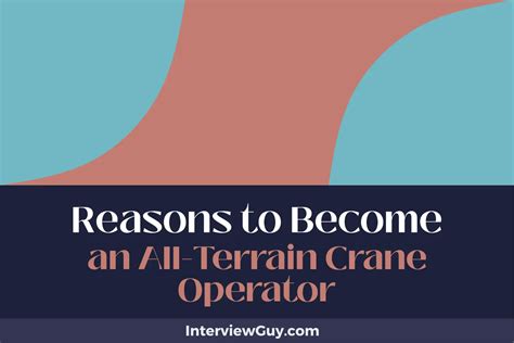 24 Reasons to Become an All-Terrain Crane Operator (Reach New Heights)