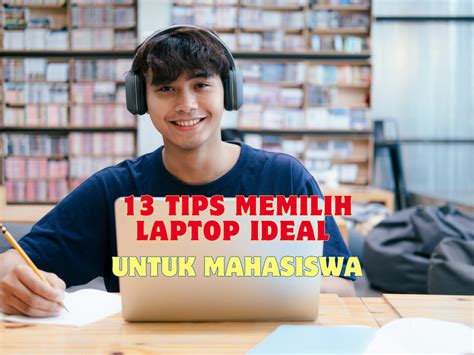 Tips Memilih Laptop Ideal Untuk Mahasiswa Pangarepan