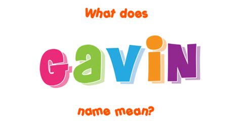 Gavin Name Meaning Of Gavin