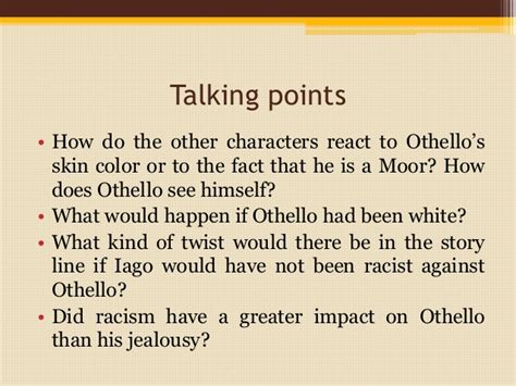 Maybe you would like to learn more about one of these? Racism in Othello - William Shakespeare