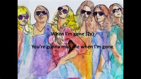 Lyrics When Im Gone The Cup Song Pitch Perfect Youtube