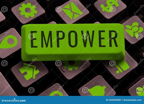 Text Sign Showing Empower Word For To Give Power Or Authority To