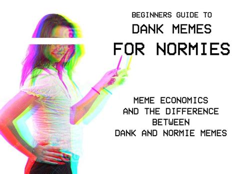 Psa Normiebeginner Guide To Understanding Dank Memes Dank Memes Amino