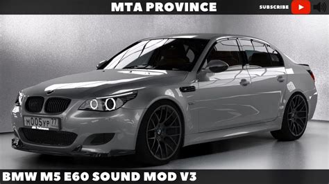 BMW M5 E60 Sound Mod V3 MTA Province YouTube
