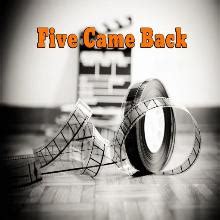 Five Came Back Entertainment Mrowl Community