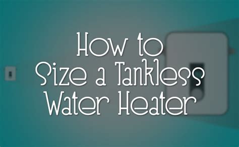 Electric Tankless Water Heater Size Chart A Visual Reference Of Charts