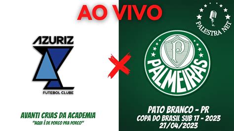 Ao Vivo Azuriz X Palmeiras Copa Do Brasil Sub Youtube