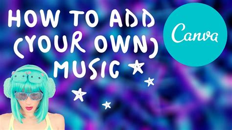 How To Add Your Own Music To Canva Pro Projects Youtube