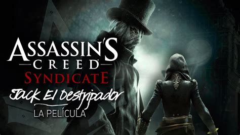 Assassin s Creed Syndicate Jack el Destripador DLC Película Completa