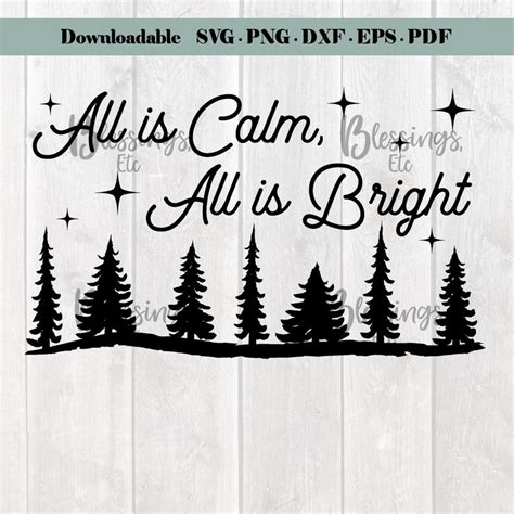 All Is Calm All Is Bright Svg Christmas Downloadable Art Eps Pdf Png