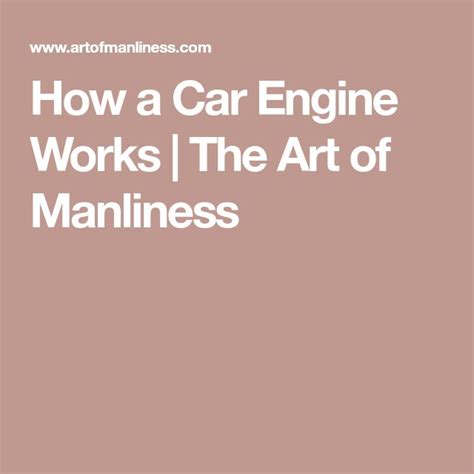 Gearhead 101 Understanding How Your Cars Engine Works Car Engine