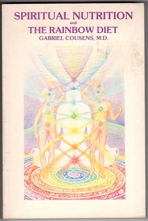 Spiritual Nutrition And The Rainbow Diet Cousens Gabriel